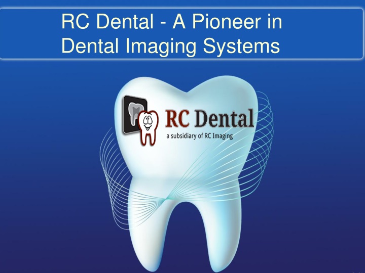 rc dental a pioneer in dental imaging systems