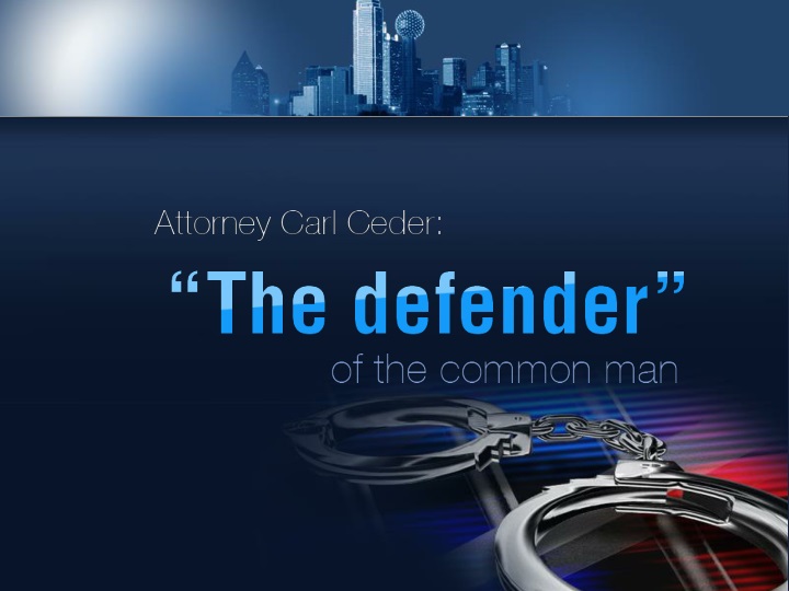 attorney carl ceder the defender of the common man