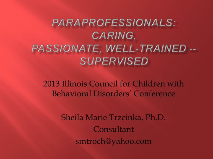 paraprofessionals caring passionate well trained supervised