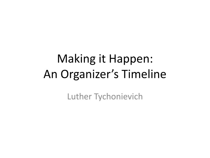 making it happen an organizer s timeline