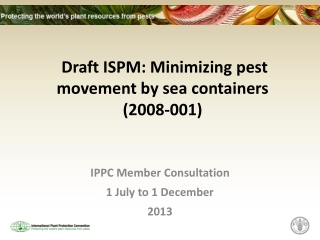 Draft ISPM: Minimizing pest movement by sea containers (2008-001)