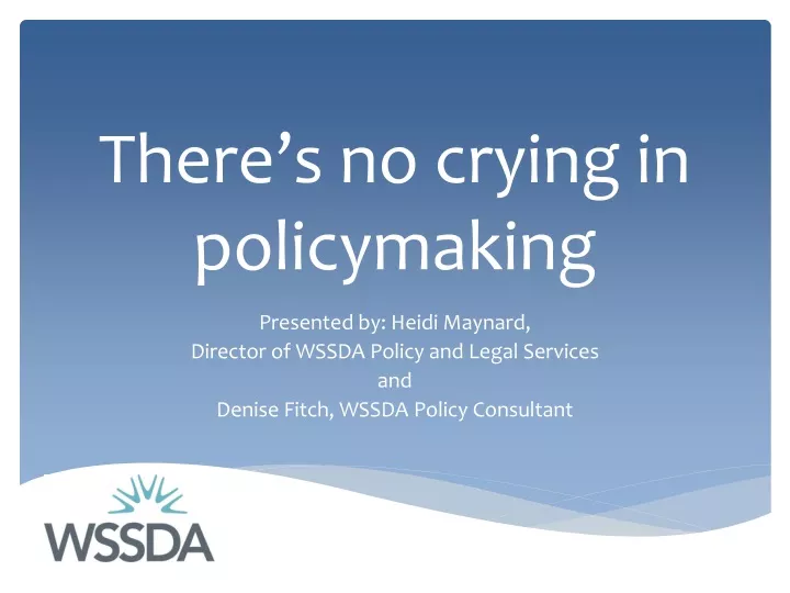 there s no crying in policymaking