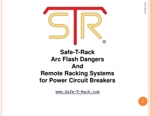 Safe-T-Rack Arc Flash Dangers And Remote Racking Systems for Power Circuit Breakers