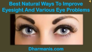 Best Natural Ways To Improve Eyesight And Various Eye Proble