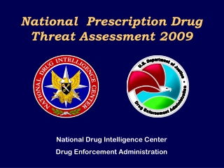 National Prescription Drug Threat Assessment 2009