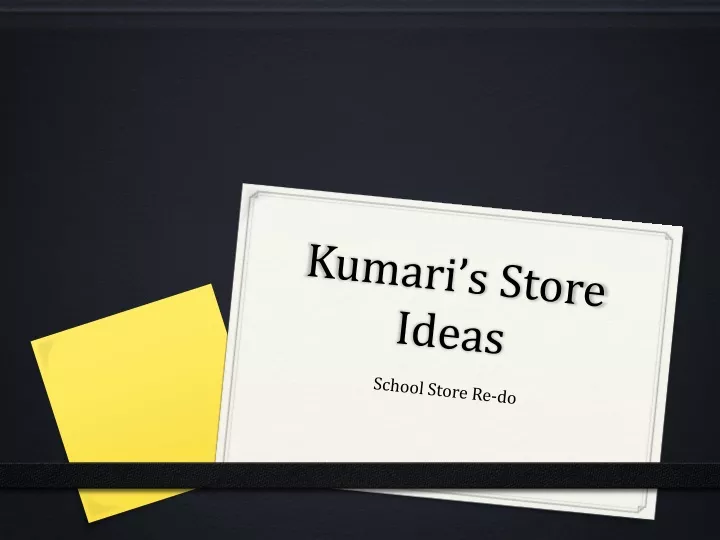 kumari s store ideas