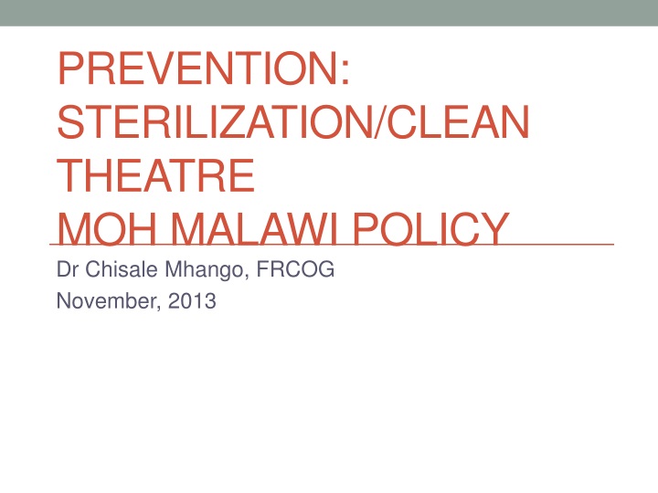 prevention sterilization clean theatre moh malawi policy