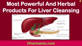 Most Powerful And Herbal Products For Liver Cleansing