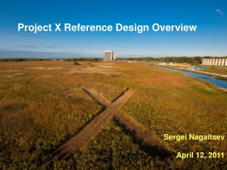 Project X Reference Design Overview