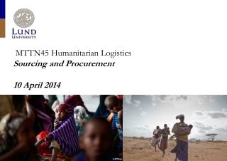 MTTN45 Humanitarian Logistics Sourcing and Procurement 10 April 2014