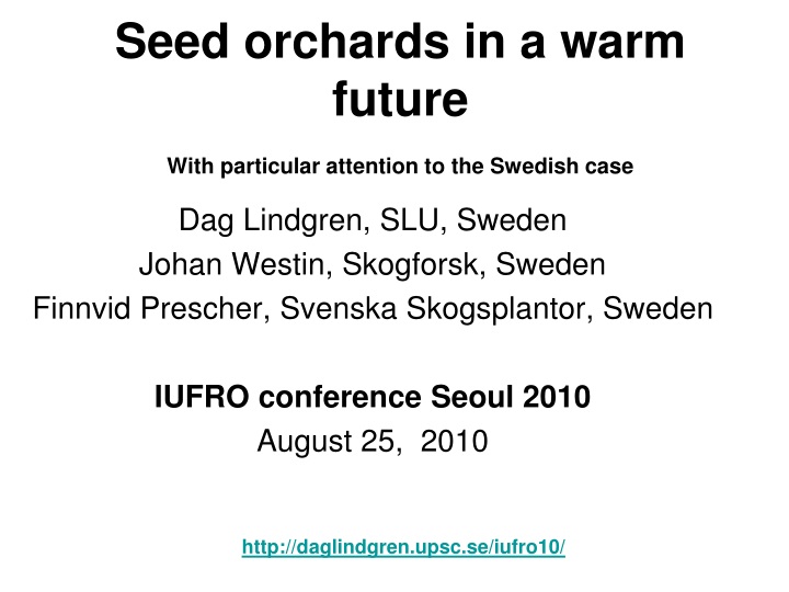 seed orchards in a warm future with particular attention to the swedish case