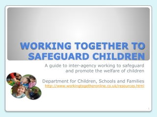 WORKING TOGETHER TO SAFEGUARD CHILDREN