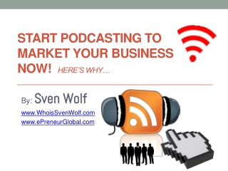 Start Podcasting to Market your Business now! Here’s why…
