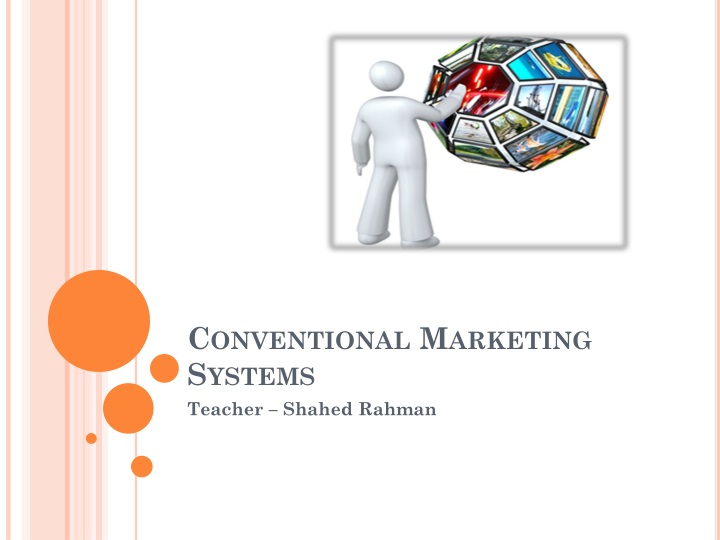 conventional marketing systems