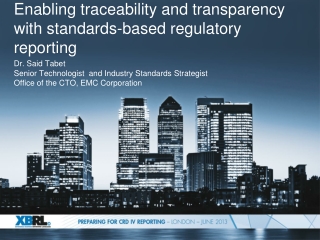 Enabling traceability and transparency with standards-based regulatory reporting