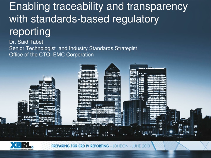 enabling traceability and transparency with standards based regulatory reporting