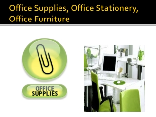 Office Supplies, Office Stationery, Office Furniture