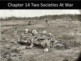 Chapter 14 Two Societies At War
