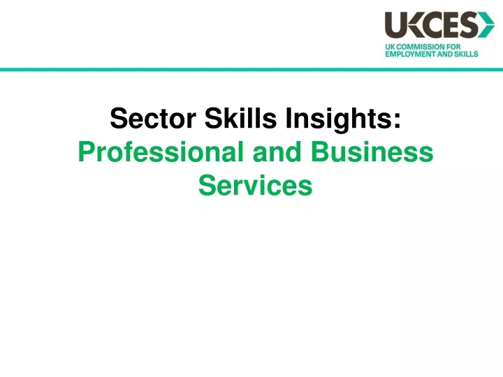 sector skills insights professional and business services