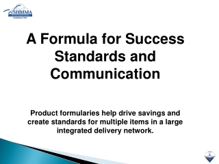 A Formula for Success Standards and Communication