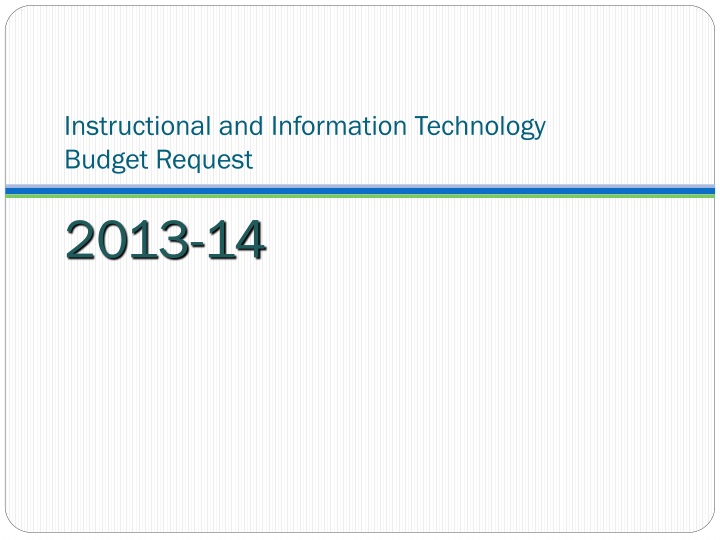 instructional and information technology budget request