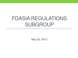 FDASIA Regulations SubGROUP