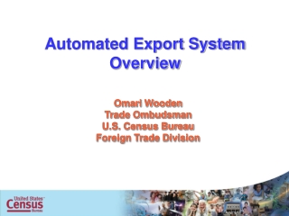 Omari Wooden Trade Ombudsman U.S. Census Bureau Foreign Trade Division