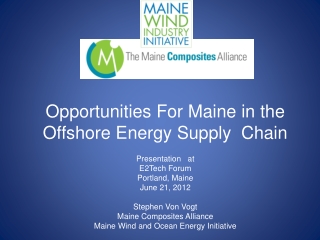 Opportunities For Maine in the Offshore Energy Supply Chain