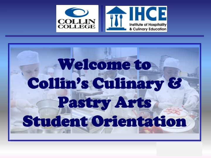 welcome to collin s culinary pastry arts student orientation