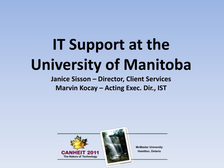 it support at the university of manitoba janice