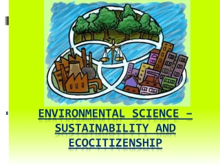 Environmental Science – Sustainability and Ecocitizenship
