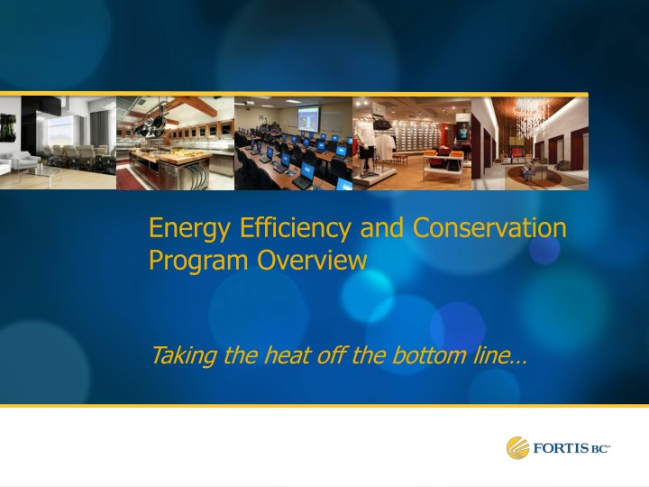 energy efficiency and conservation program overview taking the heat off the bottom line