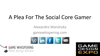A Plea For The Social Core Gamer