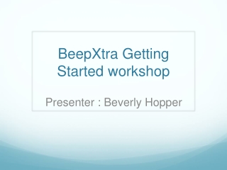 BeepXtra Getting Started workshop