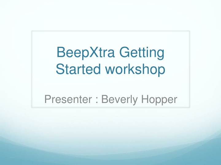 beepxtra getting started workshop
