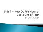 Unit 1 – How Do We Nourish God’s Gift of Faith