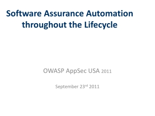 Software Assurance Automation throughout the Lifecycle
