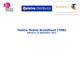 Telstra Mobile Broadband (TMB) Effective 27 September 2011