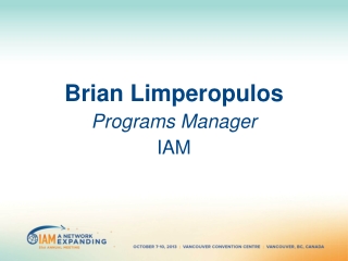 Brian Limperopulos Programs Manager IAM