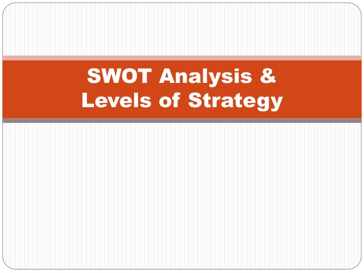 swot analysis levels of strategy