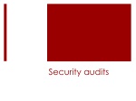 Security audits - slide 1