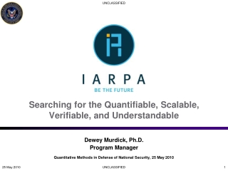 Searching for the Quantifiable, Scalable, Verifiable, and Understandable