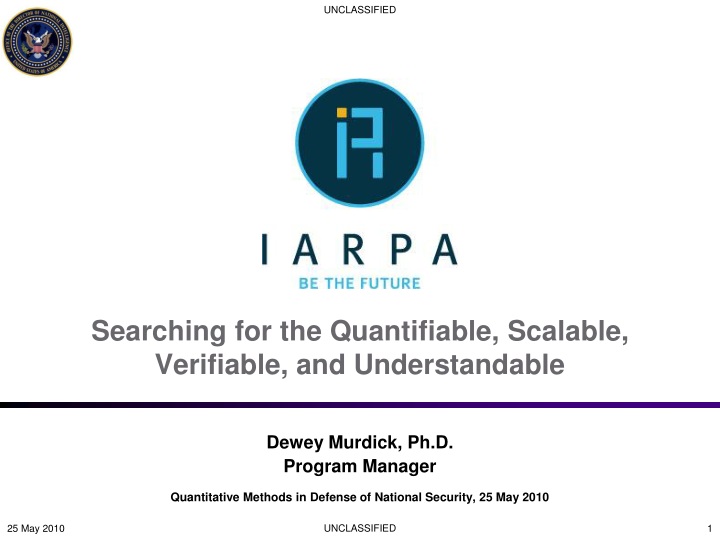 searching for the quantifiable scalable verifiable and understandable