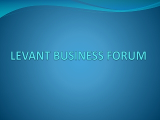 LEVANT BUSINESS FORUM