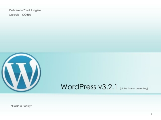 WordPress v3.2.1 (at the time of presenting)