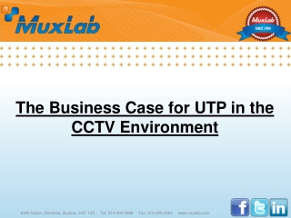 The Business Case for UTP in the CCTV Environment