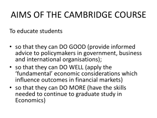 AIMS OF THE CAMBRIDGE COURSE