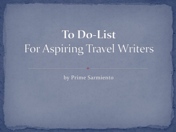 to do list for aspiring travel writers