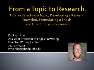 Dr. Ryan Allen Assistant Professor of English &amp;Writing Director, Writing Center 712-279-5211