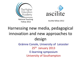 Harnessing new media, pedagogical innovation and new approaches to design